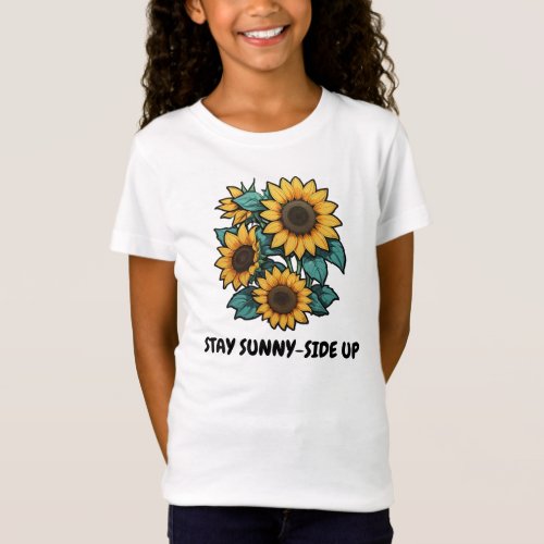 Sunflower Stay Sunny_side Up T_shirt