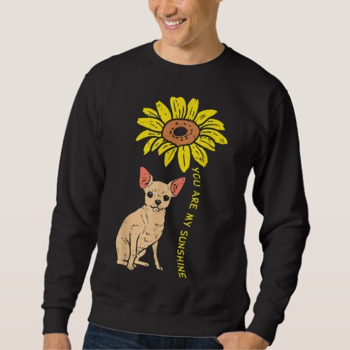 Sunflower Sunshine Chihuahua Chiwawa Dog Girls Wom Sweatshirt
