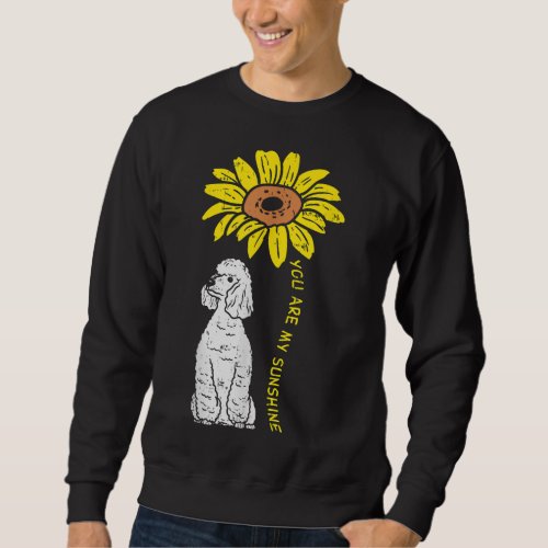 Sunflower Sunshine Poodle Dog Lover Owner Girls Wo Sweatshirt