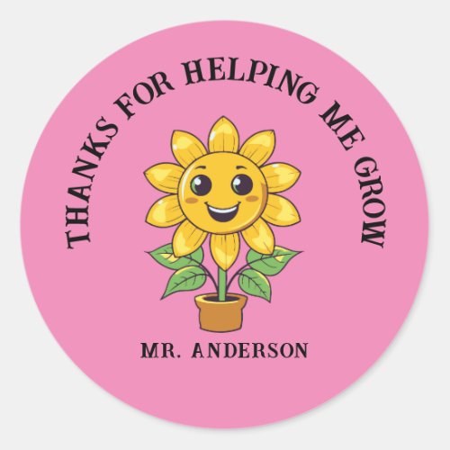Sunflower thank you for helping me grow teacher classic round sticker