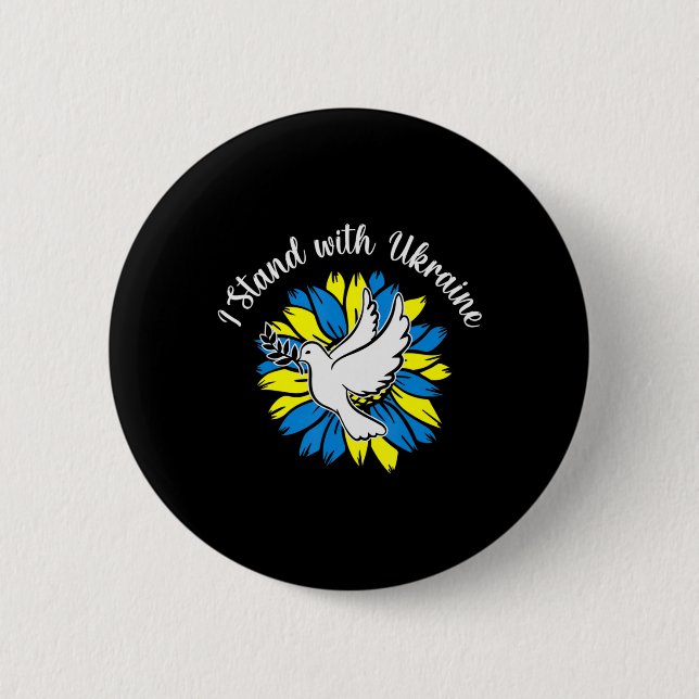 Sunflower Ukrainian Flag Dove Ukraine I Stand With Button (Front)