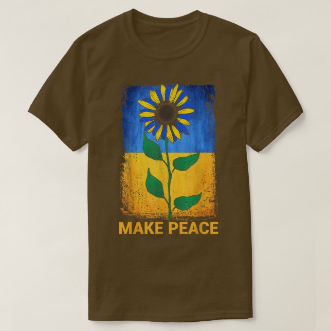 Sunflower Ukrainian Make Peace Ukraine Free Ukrain T-Shirt (Design Front)