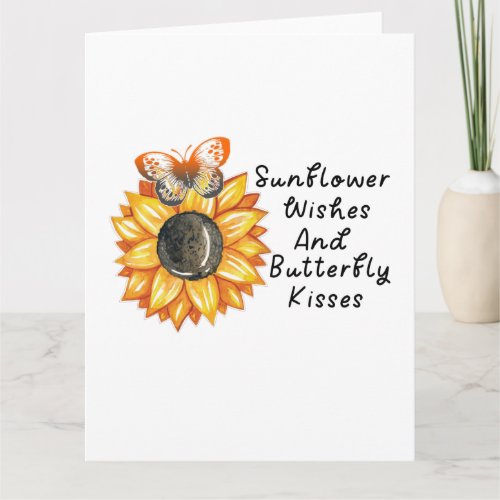 Sunflower Wishes And Butterfly Kisses Sunflower B Card