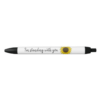Sunflower with I'm Standing with You Quote Pen