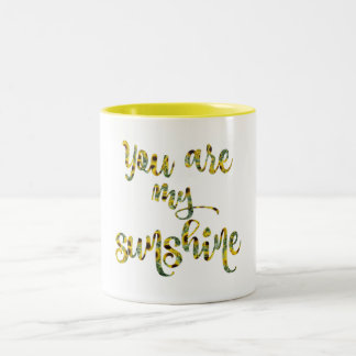 Sunflower You are my Sunshine Quote Two-Tone Coffee Mug