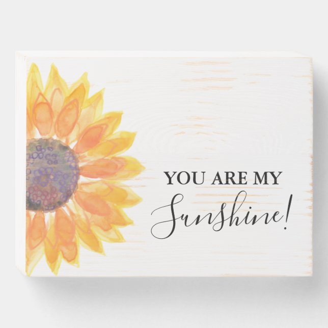 Sunflower You Are My Sunshine Wooden Box Sign (Front Horizontal)