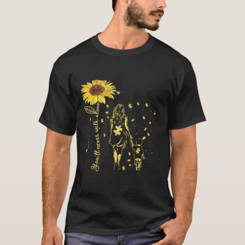 Sunflower Youll Never Walk Alone Autism Awareness T_Shirt