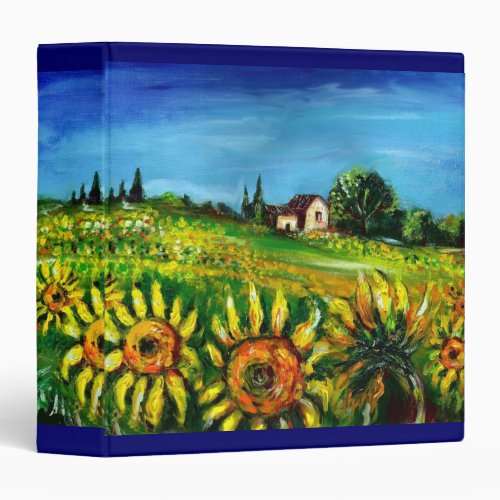 SUNFLOWERS AND COUNTRYSIDE IN TUSCANY 3 RING BINDER