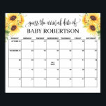 Sunflowers Baby Shower Guess Due Date Calendar Poster<br><div class="desc">Change days accordingly with the month you need, go to "click to customize further" link to move the due date to a different day (*wording "guess the arrival date of" is not editable but color can be changed). HOW TO PLAY: Guests sign the calendar with their predictions for the baby's...</div>