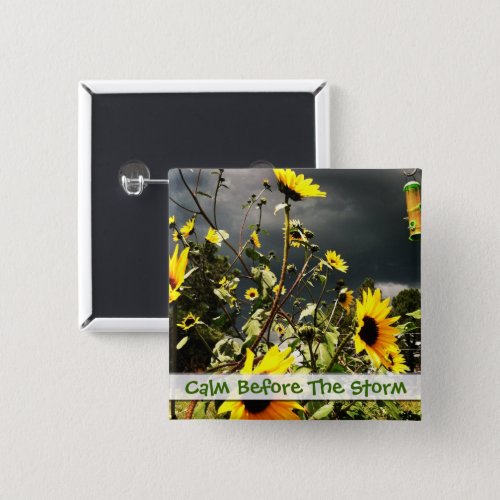 Sunflowers Before The Storm Clouds Photograph Pinback Button