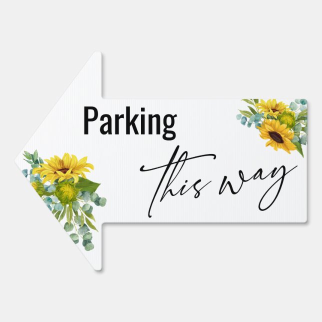 Sunflowers & Eucalyptus Parking This Way Arrow Sign (Front)