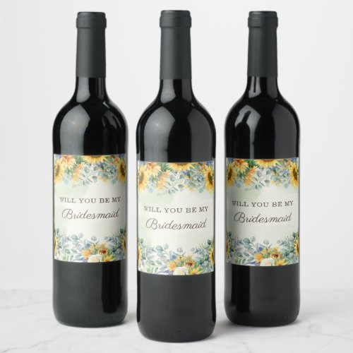 Sunflowers Eucalyptus Will You Be Bridesmaid  Wine Label
