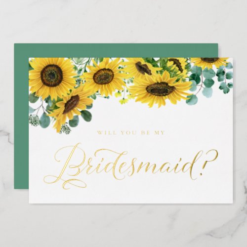 Sunflowers Eucalyptus Will You Be My Bridesmaid Foil Invitation