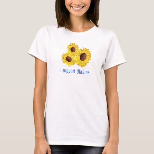 Sunflowers for Ukraine Design TeeShirt T_Shirt