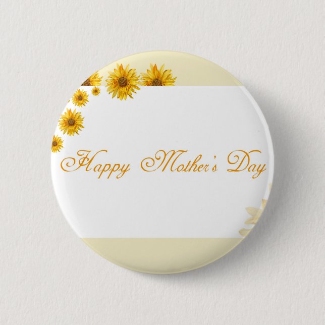 Sunflowers Happy Mother's Day Floral Greeting Button (Front)