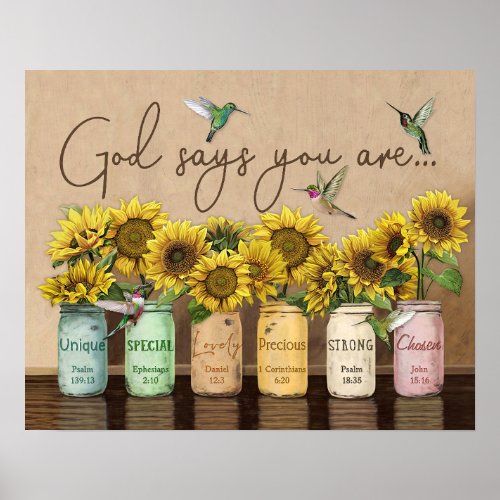 Sunflowers  Hummingbirds God Says You Are Poster