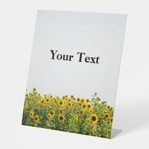 Sunflowers in a Field Pedestal Sign