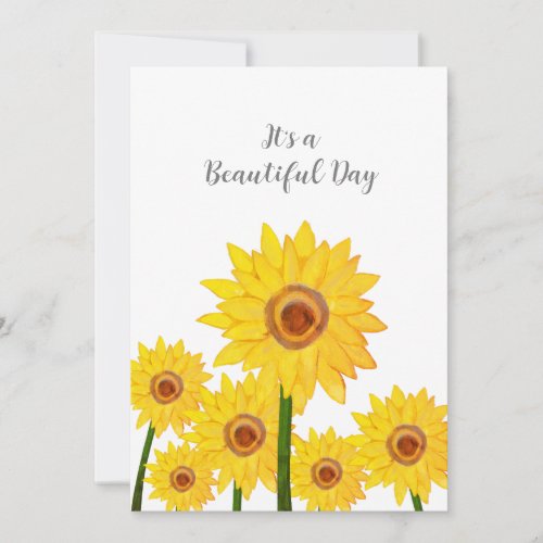 Sunflowers Its a Beautiful Day Birthday Card