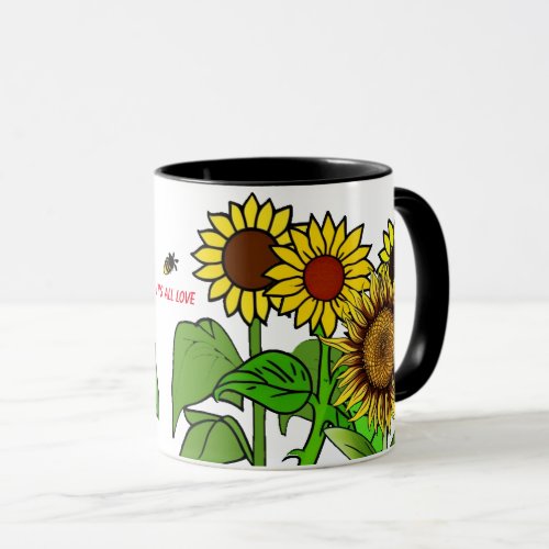 Sunflowers Its all Love Mug