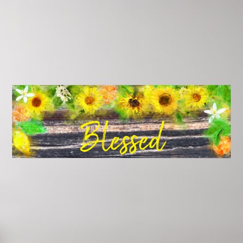  Sunflowers Lemons Oranges Rustic  Wood Blessed Poster