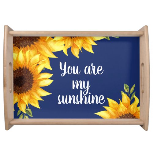 Sunflowers Navy Blue Chic You Are My Sunshine Serving Tray