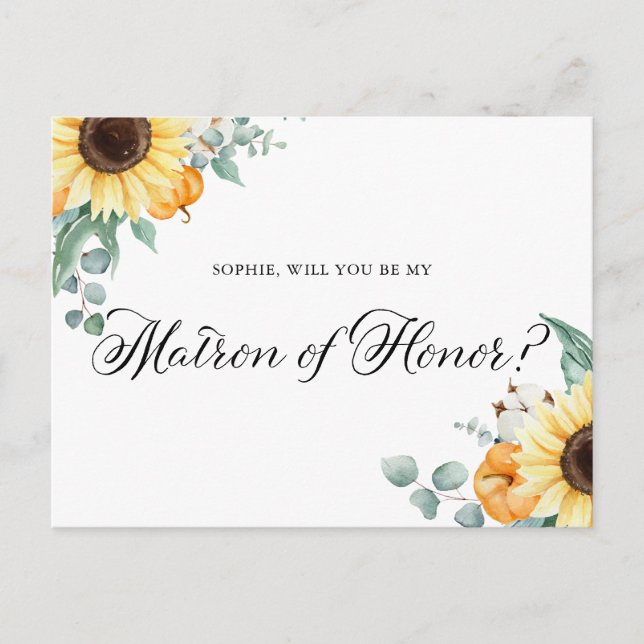 Sunflowers Pumpkins Be My Matron of Honor  Card (Front)