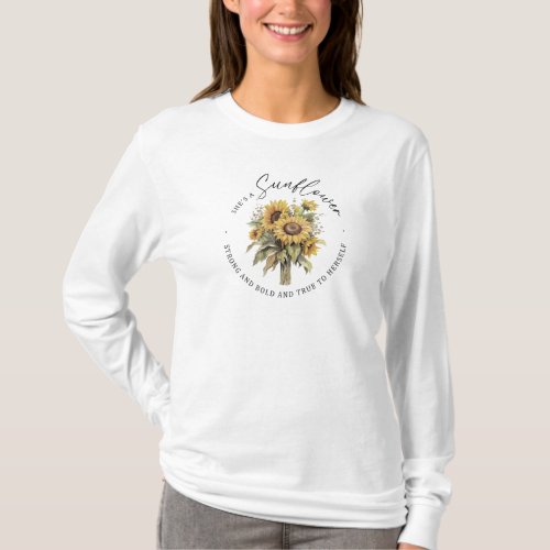 Sunflowers Quote Sweatshirt T_Shirt