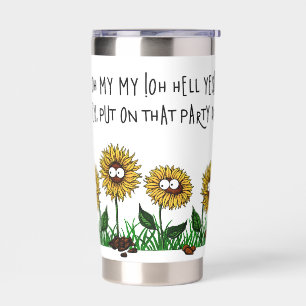 Sunflowers Ready to Party Insulated Tumbler