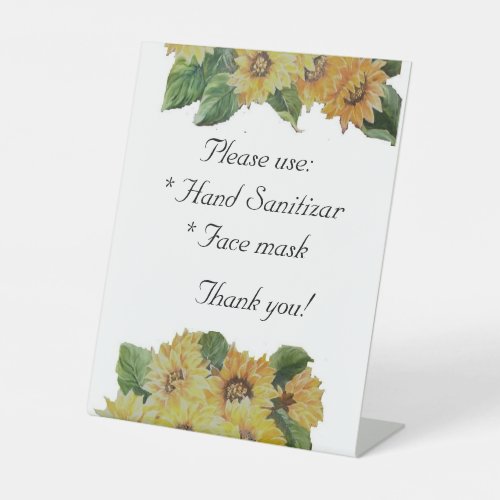 Sunflowers  safety precautions Pedestal Sign