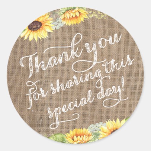 Sunflowers Thank You For Sharing This Special Day Classic Round Sticker