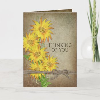 Sunflowers -thinking Of You - Brown Textures Card by TrudyWilkerson at Zazzle