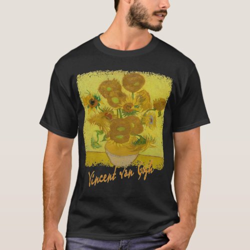 sunflowers vincent van gogh T_Shirt