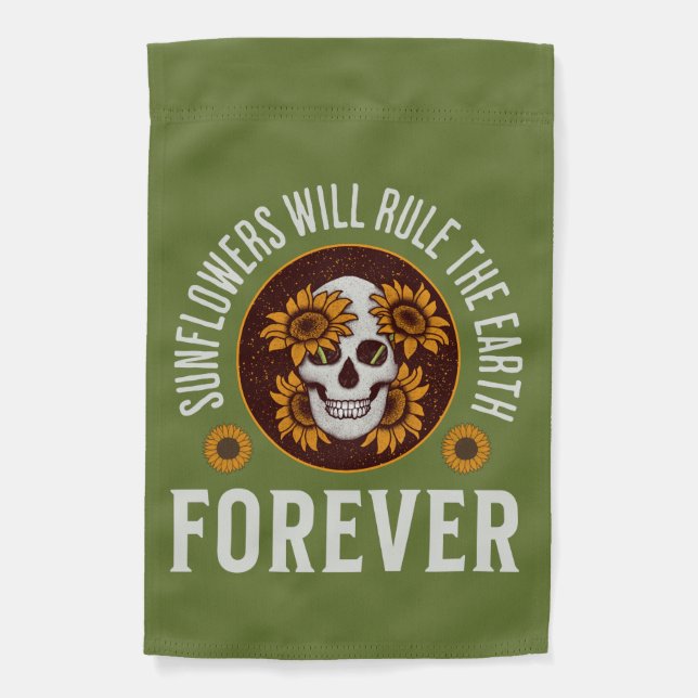 Sunflowers Will Rule the Earth Retro Sunflower  Garden Flag (Front)