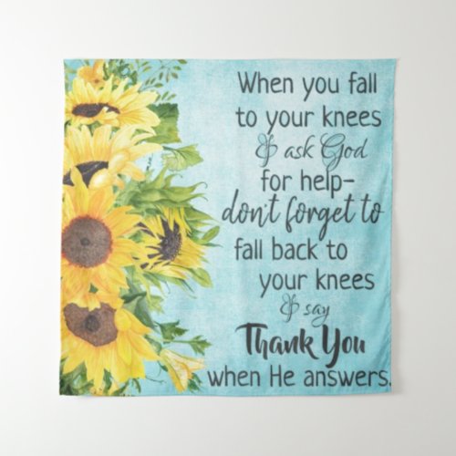 Sunflowers with Inspirational Prayer Quote__Faith Tapestry