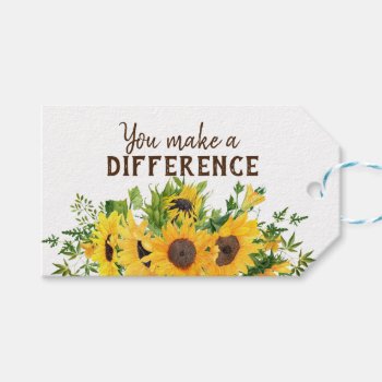 Sunflowers With You Make A Difference Quote  Gift Tags by QuoteLife at Zazzle
