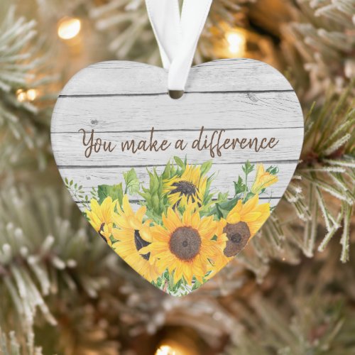Sunflowers with You Make a Difference Quote  Ornament