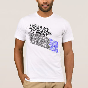 sunglasses at night T-Shirt