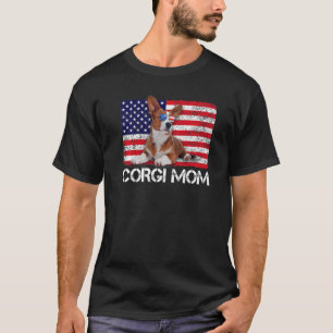 Sunglasses Corgi Mom Flag American Usa Dog T-Shirt
