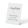 Sunglasses Don't Be Blinded By Our Love Wedding Pedestal Sign