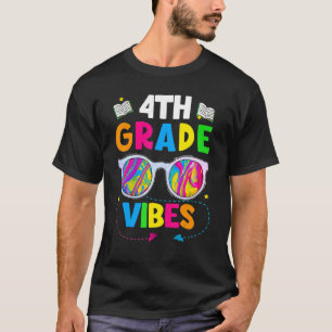 Sunglasses First Day Of 4th Grade Vibes Teacher St T-Shirt