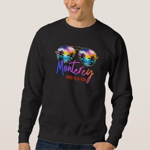 Sunglasses Monterey Matching Vacation Family Group Sweatshirt
