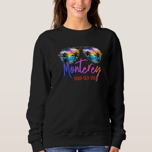 Sunglasses Monterey Matching Vacation Family Group Sweatshirt