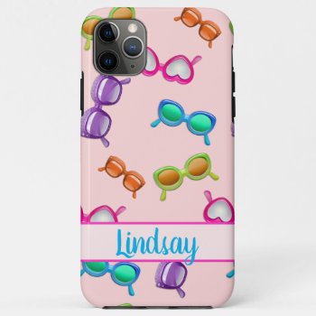 Sunglasses Pink Girly Name Template Iphone 11 Pro Max Case by holiday_store at Zazzle