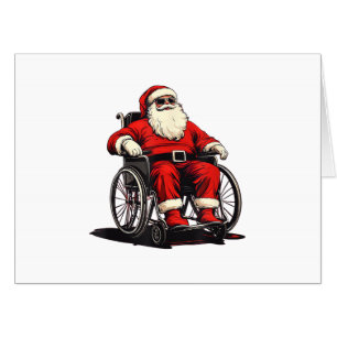 Sunglasses Santa Claus in Wheelchair for Funny Fes Card