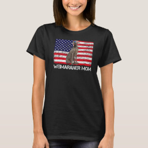 Sunglasses Weimaraner Mom Flag American Usa Dog T-Shirt
