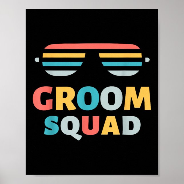 Sungles Groom Squad Joke Crew Getaway Wedding Funn Poster (Front)