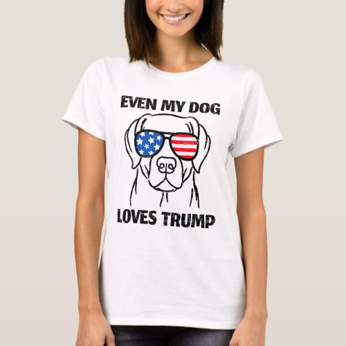 Sungles Usa Flag Even My Dog Loves Trump  T_Shirt