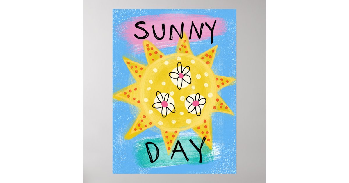 Sunny Day - Cute Happy Sun Poster Wall Art | Zazzle