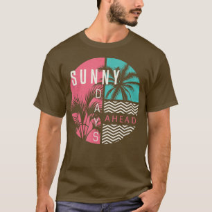 Sunny days ahead Summer boutique beach vacation fo T-Shirt