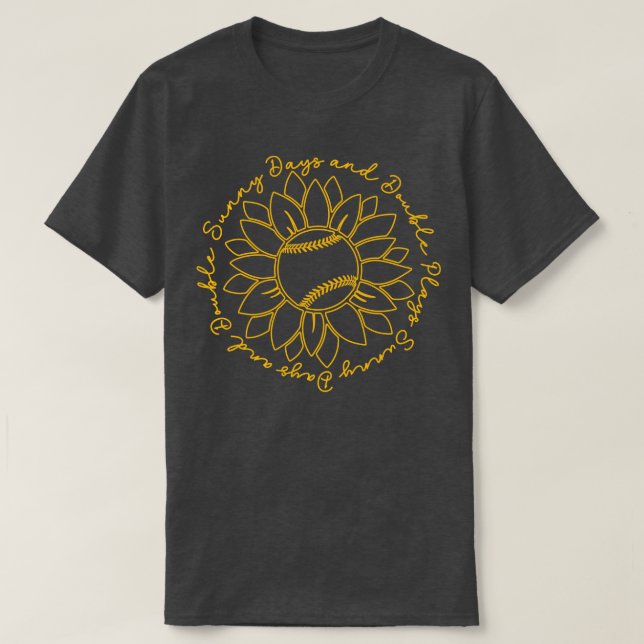 Sunny Days and Double Plays Baseball Softball Sayi T-Shirt (Design Front)